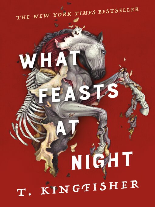 Title details for What Feasts at Night by T. Kingfisher - Available